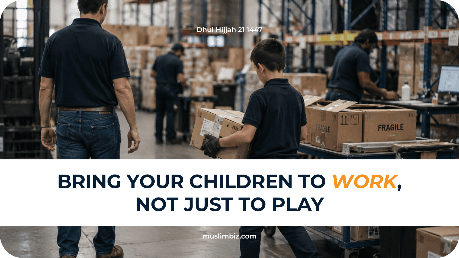 Bring Your Children to Work, Not Just to Play